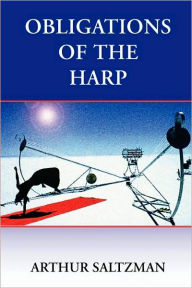 Title: Obligations of the Harp, Author: Arthur Saltzman