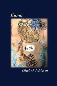 Title: Rumor, Author: Elizabeth Robinson