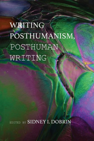 Writing Posthumanism, Posthuman