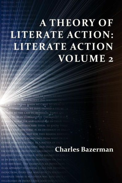 A Theory of Literate Action: Action, Volume 2