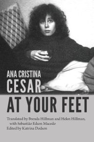 Title: At Your Feet, Author: Ana Cristina Cesare