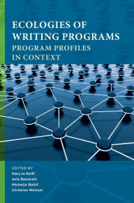 Title: Ecologies of Writing Programs: Program Profiles in Context, Author: Mary Jo Reiff