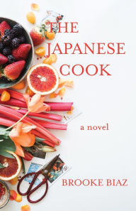 Title: The Japanese Cook, Author: Brooke Biaz