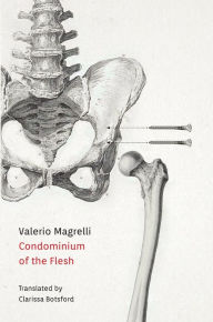 Title: Condominium of the Flesh, Author: Valerio Magrelli
