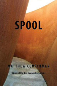 Title: Spool, Author: Matthew  Cooperman