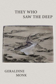 Title: They Who Saw the Deep, Author: Geraldine Monk