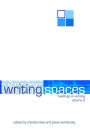 Writing Spaces 2: Readings on Writing