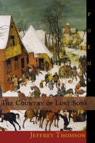 Title: Country of Lost Sons, The: Poems, Author: Jeffrey Thomson