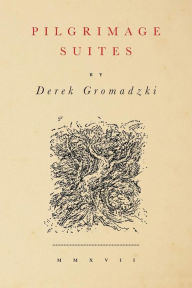 Title: Pilgrimage Suites, Author: Derek Gromadzki