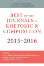 Best of the Journals in Rhetoric and Composition 2015-2016