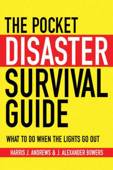 the Pocket Disaster Survival Guide: What to Do When Lights Go Out