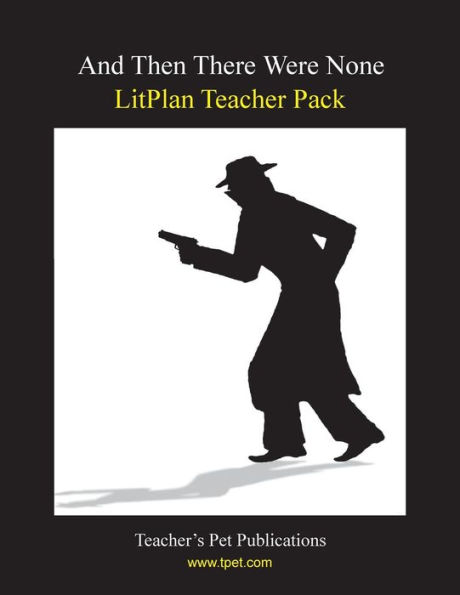 Litplan Teacher Pack: And Then There Were None