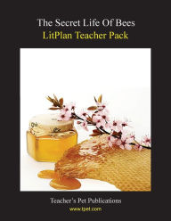 Title: Litplan Teacher Pack: The Secret Life of Bees, Author: Catherine Caldwell