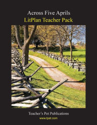 Title: Litplan Teacher Pack: Across Five Aprils, Author: Mary B. Collins