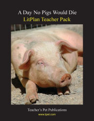 Title: Day No Pigs Would Die: Litplan Teacher Pack, Author: Barbara M. Linde