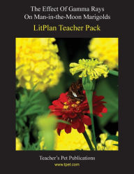 Title: Effect of Gamma Rays on Man in the Moon Marigolds: Litplan Teacher Pack, Author: Marion B. Hoffman