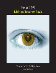 Title: Fever 1793: Litplan Teacher Pack, Author: Christina Stone