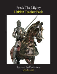 Title: Freak the Mighty: Litplan Teacher Pack, Author: Mary B. Collins