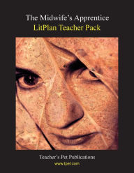 Title: Litplan Teacher Pack: The Midwife's Apprentice, Author: Janine H Sherman