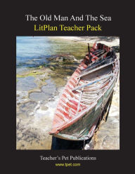 Title: Litplan Teacher Pack: The Old Man and the Sea, Author: Mary B. Collins