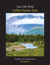 Title: Litplan Teacher Pack: Into the Wild, Author: Mary B. Collins