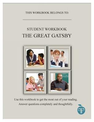 A Common Core Approach to Teaching the Great Gatsby Student Workbook