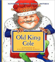Title: Old King Cole, Author: Winifred Barnum-Newman