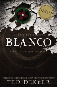 Title: Blanco (White), Author: Ted Dekker