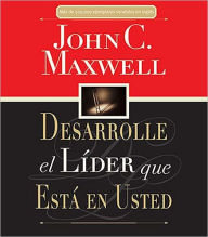 Title: Desarrolle el líder que está en usted, Author: John C. Maxwell