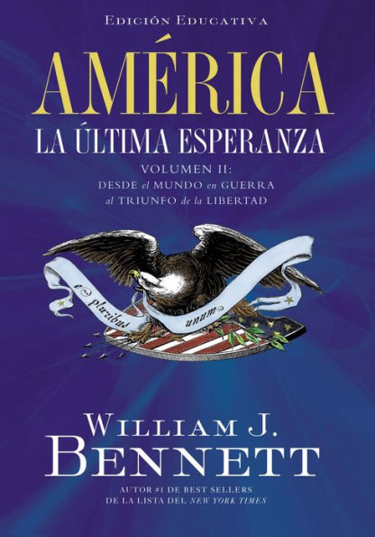 América: la última esperanza: Desde el mundo en guerra al triunfo de libertad