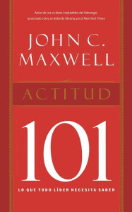Title: Actitud 101, Author: John C. Maxwell