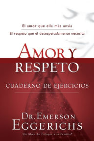 Title: Amor y respeto - cuaderno de ejercicios, Author: Emerson Eggerichs