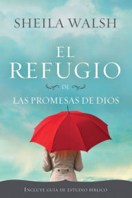 Title: El refugio de las promesas de Dios, Author: Sheila Walsh