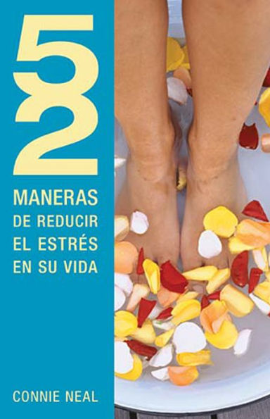 52 maneras de reducir el estrés en su vida