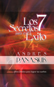 Title: Los 7 secretos para el éxito, Author: Andrés Panasiuk