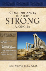 Title: Concordancia de la Biblia Strong Concisa, Author: James Strong
