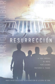 Title: Resurrección, Author: Mario Escobar