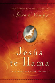 Title: Jesús te llama: Encuentra paz en su presencia, Author: Sarah Young