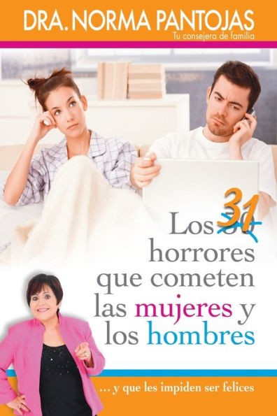 31 horrores que cometen las mujeres y los hombres: ...y les impiden ser felices