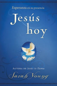 Title: Jesús hoy: Esperanza en Su presencia, Author: Sarah Young