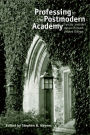 Professing in the Postmodern Academy: Faculty and the Future of Church-Related Colleges