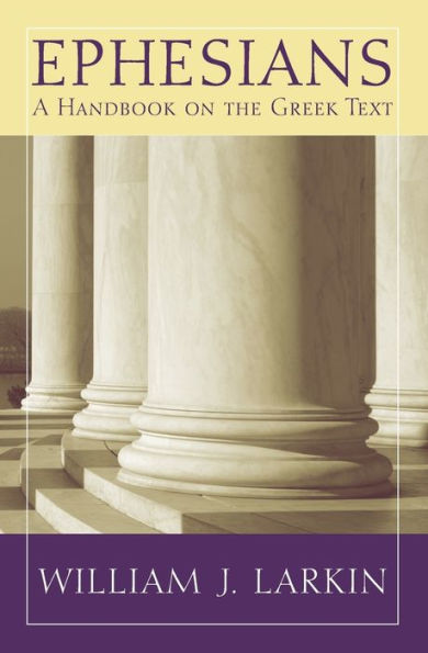 Ephesians: A Handbook on the Greek Text