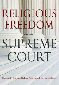 Title: Religious Freedom and the Supreme Court / Edition 6, Author: Ronald B. Flowers