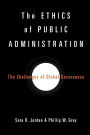 The Ethics of Public Administration: The Challenges of Global Governance