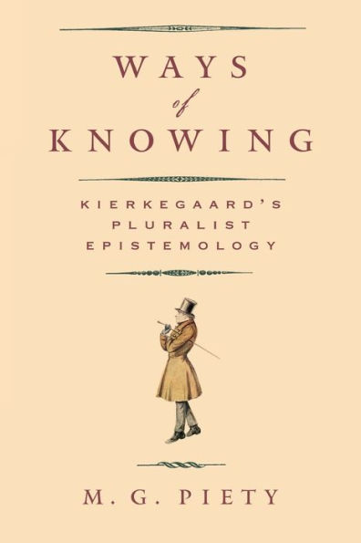 Ways of Knowing: Kierkegaard's Pluralist Epistemology