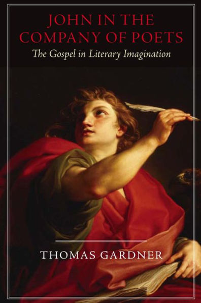 John in the Company of Poets: The Gospel in Literary Imagination