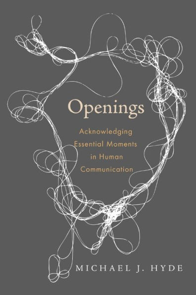 Openings: Acknowledging Essential Moments Human Communication