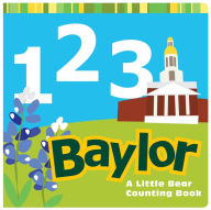 Title: 1, 2, 3 Baylor: A Little Bear Counting Book, Author: Matt Wiede