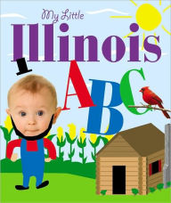 Title: My Little Illinois ABC, Author: Cliff Road Books