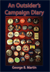 Title: An Outsider's Campaign Diary, Author: George B. Martin